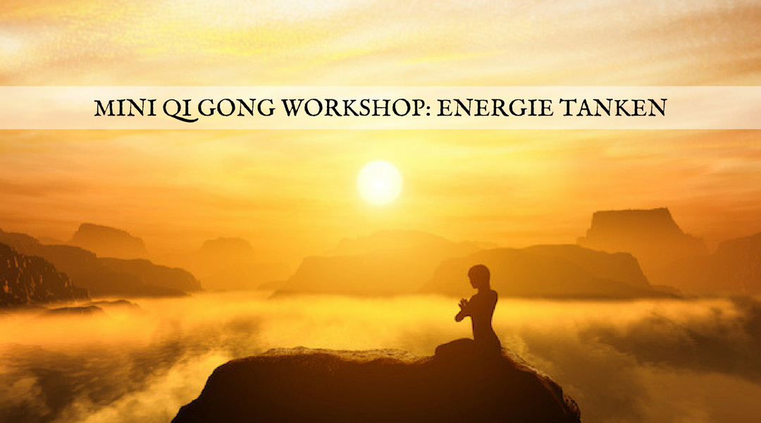 Mini Qi Gong Workshop: Energie tanken